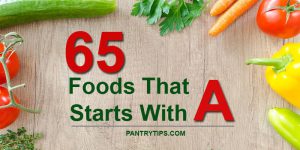 65 Foods That Start With A