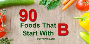 90 Foods That Start With B